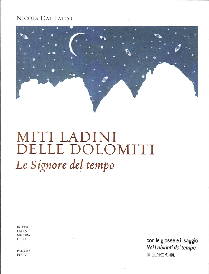 Miti ladini delle Dolomiti. Le signore del tempo