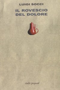 Il rovescio del dolore