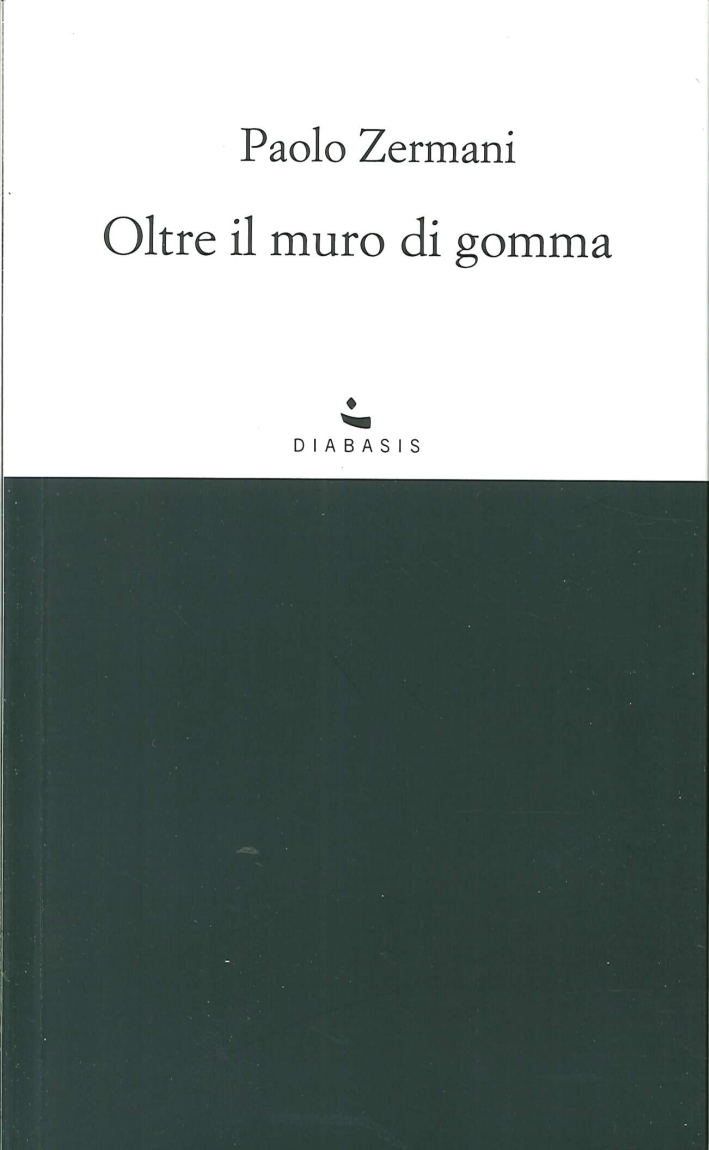 Oltre il muro di gomma Oltre il muro di gomma