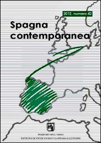 Spagna contemporanea. Semestrale di storia e bibliografia dell'Istituto di studi storici Spagna contemporanea. Semestrale di storia e bibliografia dell'Istituto di studi storici