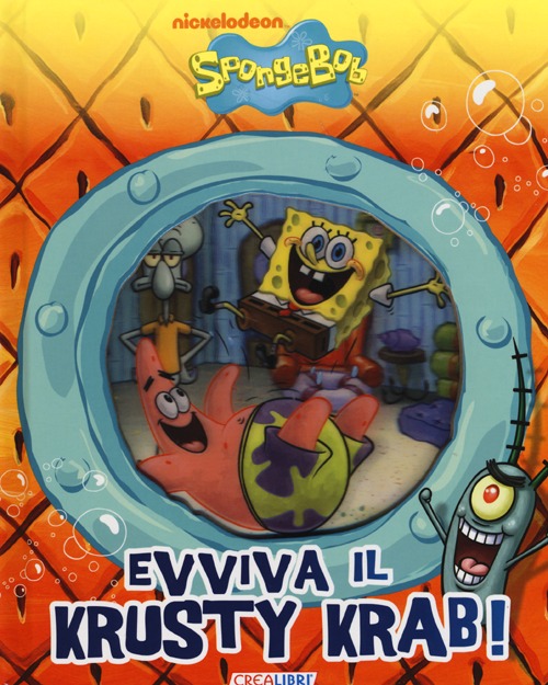Evviva il Krusty Krab! SpongeBob. Ediz. illustrata Evviva il Krusty Krab! SpongeBob. Ediz. illustrata