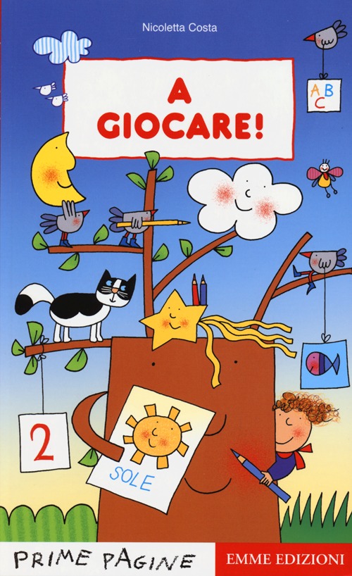 A giocare. Ediz. illustrata A giocare. Ediz. illustrata