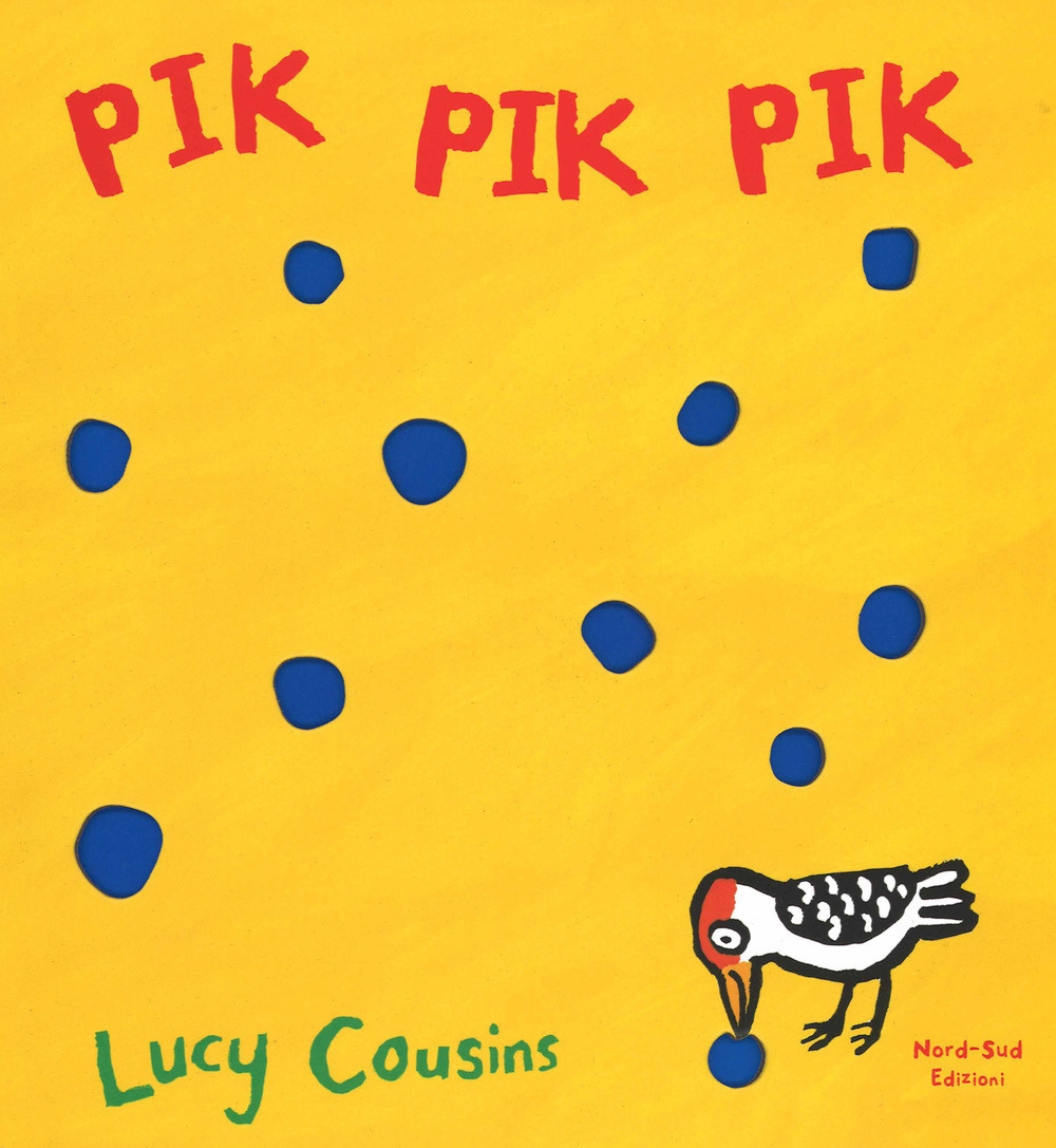 Pik pik pik. Ediz. illustrata Pik pik pik. Ediz. illustrata
