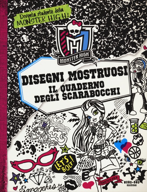 Disegni mostruosi. Il quaderno scarabocchi. Monster High. Ediz. illustrata Disegni mostruosi. Il quaderno scarabocchi. Monster High. Ediz. illustrata
