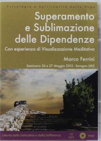 Superamento e sublimazione degli attaccamenti. CD Audio formato MP3