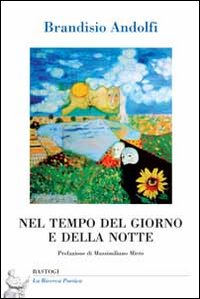Nel tempo del giorno e della notte Nel tempo del giorno e della notte