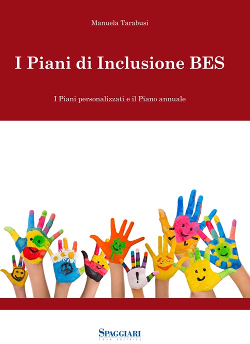 I piani di inclusione BES. I piani personalizzati e il piani annuale. Con CD-ROM I piani di inclusione BES. I piani personalizzati e il piani annuale. Con CD-ROM
