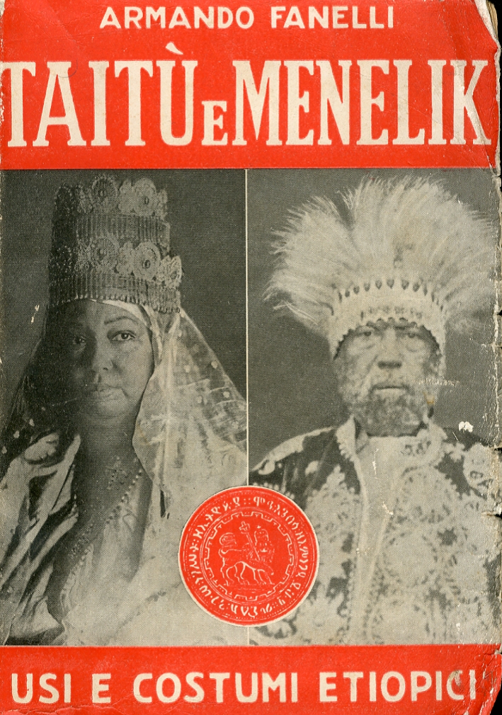 Taitù e Menelik. Usi e Costumi Etiopici Taitù e Menelik. Usi e Costumi Etiopici
