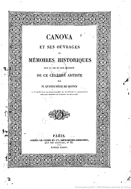 Canova et ses ouvrages, ou Mémoires historiques sur la vie et les travaux de ce célèbre artiste Canova et ses ouvrages, ou Mémoires historiques sur la vie et les travaux de ce célèbre artiste