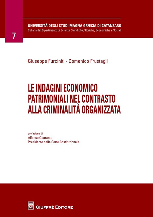 Le indagini economico patrimoniali nel contrasto alla criminalità organizzata Le indagini economico patrimoniali nel contrasto alla criminalità organizzata