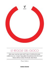 Le regole del gioco. L'articolo 81 della costituzione come difesa delle finanze d'Italia
