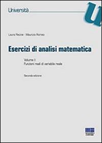 Esercizi di analisi matematica. Vol. 1: Funzioni reali di variabile reale Esercizi di analisi matematica. Vol. 1: Funzioni reali di variabile reale