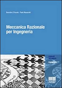 Meccanica razionale per ingegneria Meccanica razionale per ingegneria