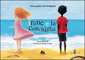 Irene e la conchiglia Irene e la conchiglia