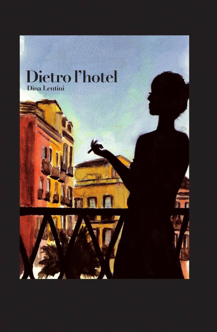 Dietro l'hotel Dietro l'hotel