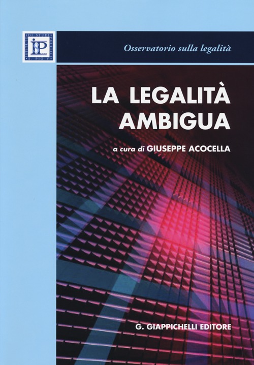 La legalità ambigua La legalità ambigua