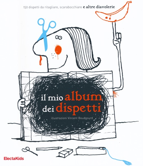 Il mio album dei dispetti. Ediz. illustrata Il mio album dei dispetti. Ediz. illustrata