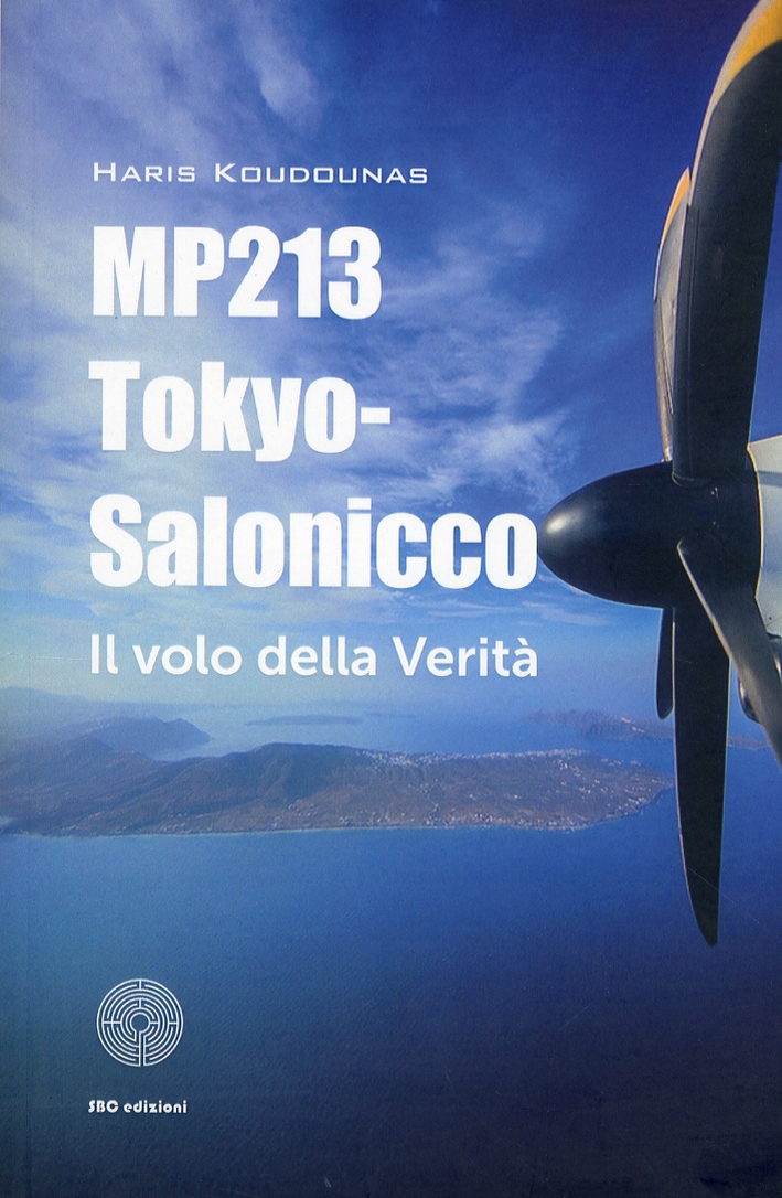 MP213 Tokyo-Salonicco. Il volo della verità MP213 Tokyo-Salonicco. Il volo della verità