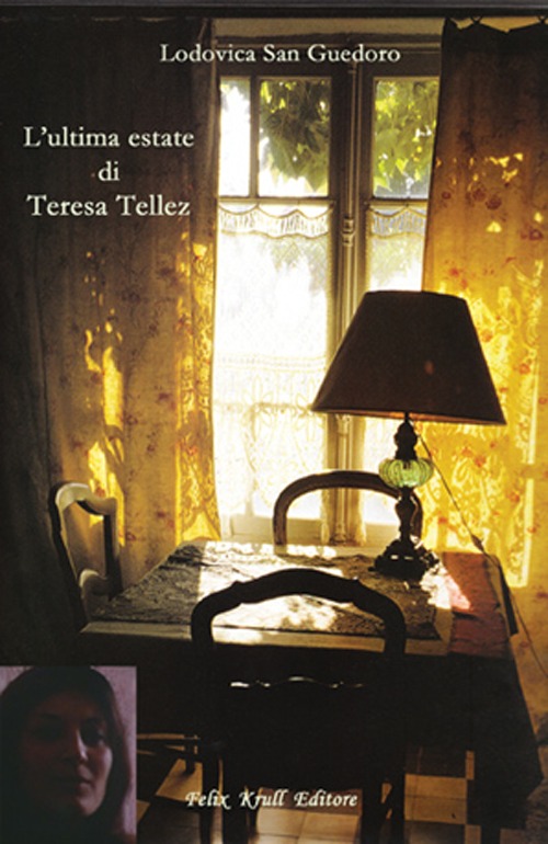 L'ultima estate di Teresa Tellez L'ultima estate di Teresa Tellez