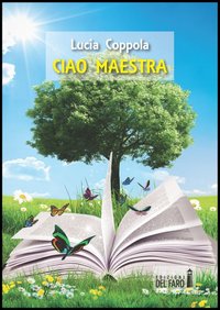 Ciao maestra Ciao maestra