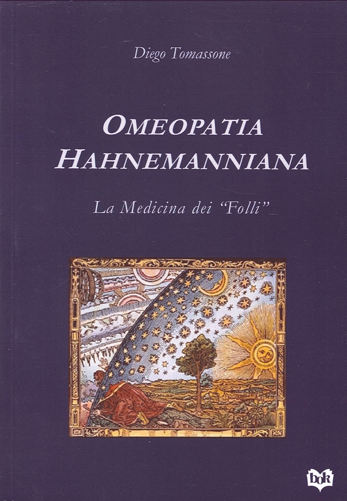 Omeopatia hahnemanniana. La medicina dei Omeopatia hahnemanniana. La medicina dei