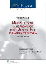 Massime e Note delle pronunce delle Sezioni Unite in materia tributaria Massime e Note delle pronunce delle Sezioni Unite in materia tributaria