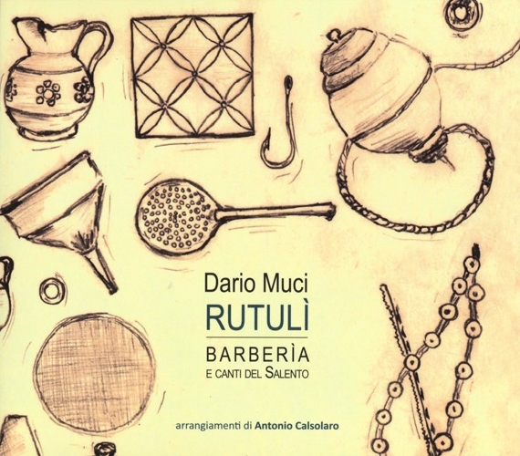 Rutulì. Barberia e canti del Salento. Con CD Audio Rutulì. Barberia e canti del Salento. Con CD Audio