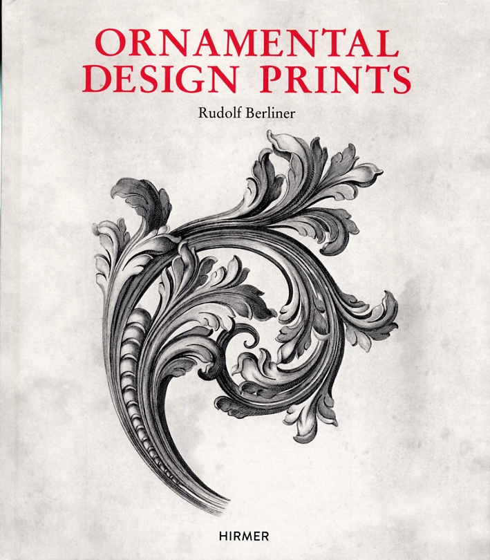 Ornamental Design Prints from the Fifteenth to the Twentieth Century Ornamental Design Prints from the Fifteenth to the Twentieth Century