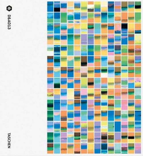 D&AD 2013. Ediz. inglese, francese e tedesca D&AD 2013. Ediz. inglese, francese e tedesca
