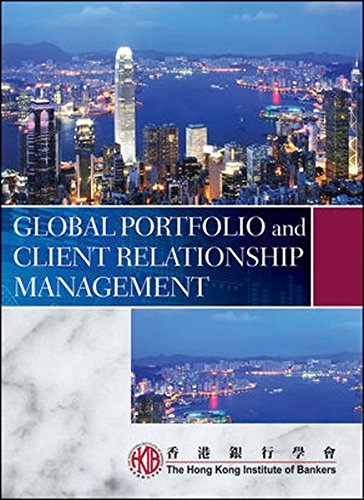 Global Portfolio and Client Relationship Management Global Portfolio and Client Relationship Management