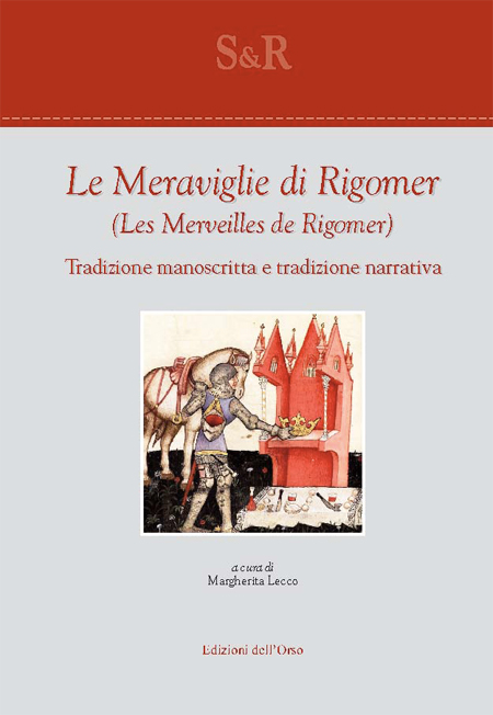 Le meraviglie di Rigomer-Les merveilles de Rigomer. Tradizione manoscritta e tradizione narrativa. Ediz. bilingue Le meraviglie di Rigomer-Les merveilles de Rigomer. Tradizione manoscritta e tradizione narrativa. Ediz. bilingue