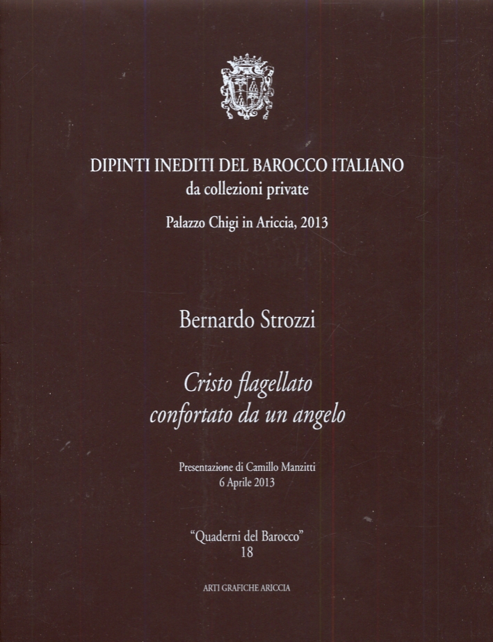 Bernardo Strozzi. Cristo flagellato confortato da un angelo Bernardo Strozzi. Cristo flagellato confortato da un angelo