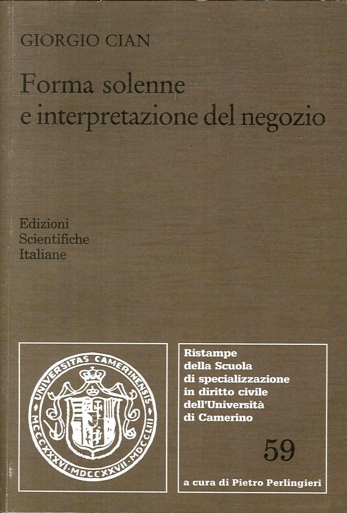 Forma Solenne e Interpretazione del Negozio Forma Solenne e Interpretazione del Negozio