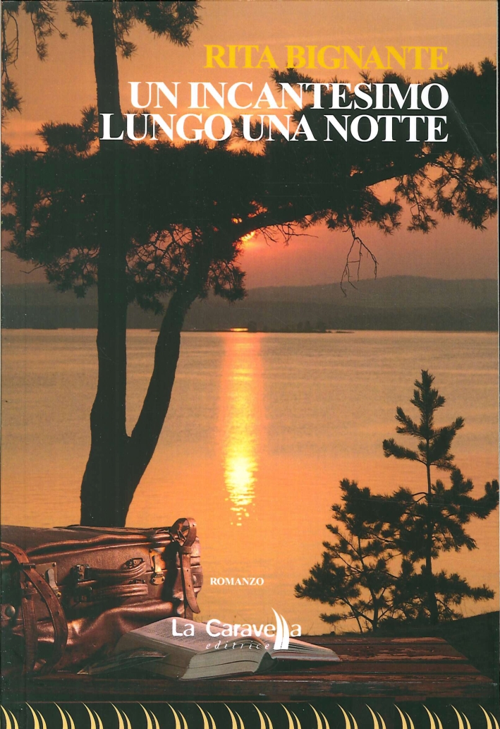 Un incantesimo lungo una notte Un incantesimo lungo una notte