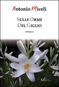 Sulle Orme del Giglio Sulle Orme del Giglio