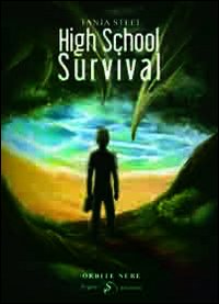 High School Survival. Ediz. italiana High School Survival. Ediz. italiana