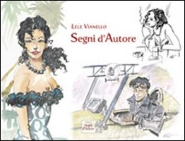 Segni d'autore. Ediz. illustrata Segni d'autore. Ediz. illustrata