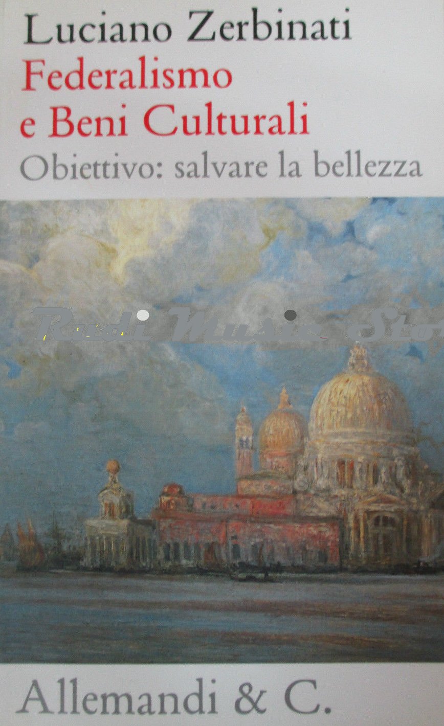 Federalismo e beni culturali. Obiettivo. Salvare la bellezza Federalismo e beni culturali. Obiettivo. Salvare la bellezza