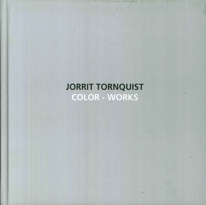 Jorrit Tornquist. Color-Works Jorrit Tornquist. Color-Works