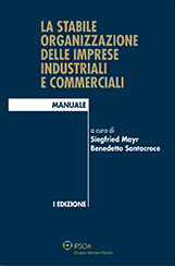 La stabile organizzazione delle imprese industriali e commerciali La stabile organizzazione delle imprese industriali e commerciali