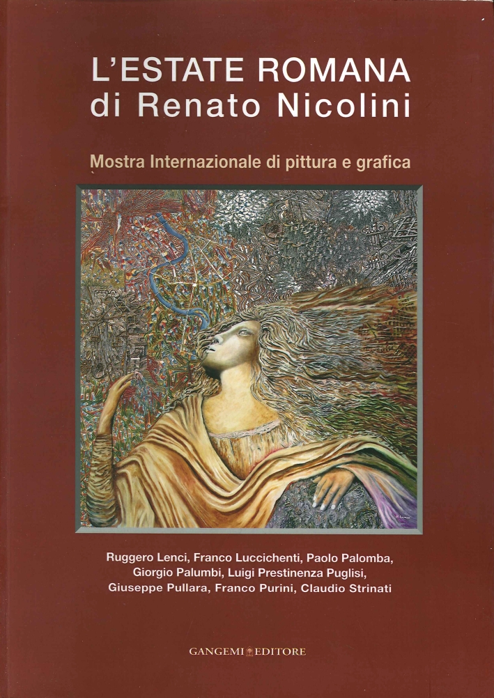 L'Estate Romana di Renato Nicolini. Mostra Internazionale di Pittura e Grafica L'Estate Romana di Renato Nicolini. Mostra Internazionale di Pittura e Grafica