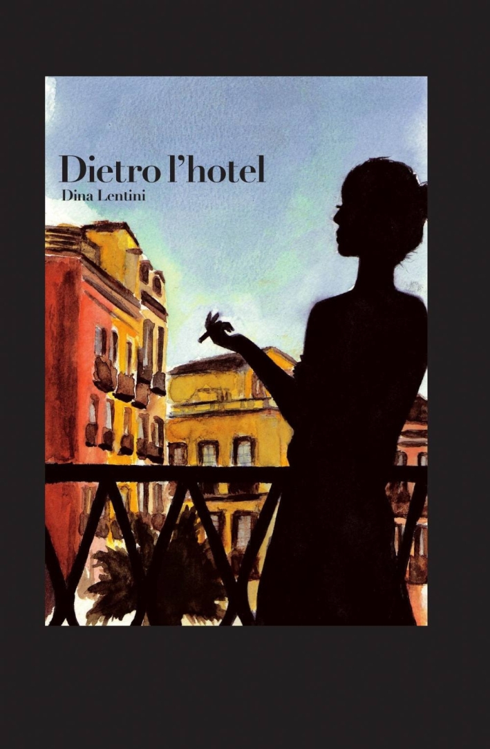 Dietro l'hotel Dietro l'hotel