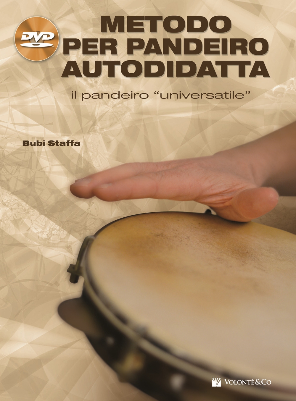 Metodo per pandeiro autodidatta. Con DVD-ROM Metodo per pandeiro autodidatta. Con DVD-ROM