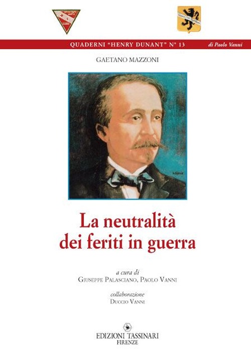 La neutralità dei feriti in guerra La neutralità dei feriti in guerra