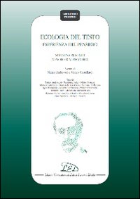 Ecologia del testo. Esperienza del pensiero. Studi in omaggio a Paolo D'Alessandro Ecologia del testo. Esperienza del pensiero. Studi in omaggio a Paolo D'Alessandro