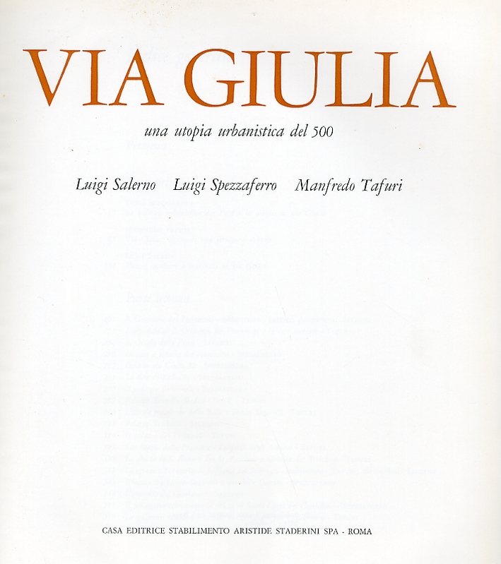 Via Giulia. Una Utopia Urbanistica del 500 Via Giulia. Una Utopia Urbanistica del 500