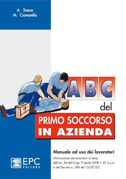 Abc del primo soccorso in azienda Abc del primo soccorso in azienda