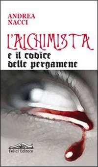 L'alchimista e il codice delle pergamene L'alchimista e il codice delle pergamene
