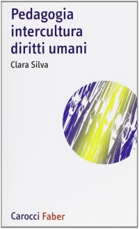Pedagogia, intercultura, diritti umani