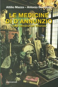 Le medicine di D'Annunzio nella farmacia del Vittoriale